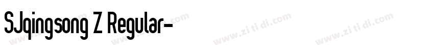 SJqingsong Z Regular字体转换